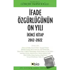 İfade Özgürlüğünün On Yılı İkinci Kitap, 2012-2022