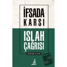 İfsada Karşı Islah Çağrısı