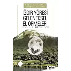 Iğdır Yöresi Geleneksel El Örmeleri