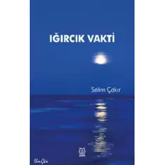 Iğırcık Vakti