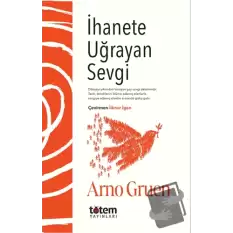 İhanete Uğrayan Sevgi