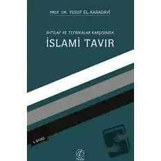 İhtilaf ve Tefrikalar Karşısında İslami Tavır