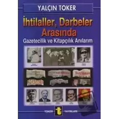 İhtilaller, Darbeler Arasında