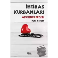 İhtiras Kurbanları