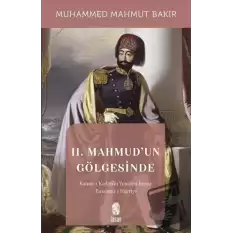 II. Mahmudun Gölgesinde