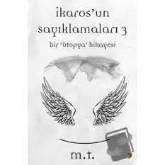 İkaros’un Sayıklamaları 3