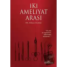 İki Ameliyat Arası