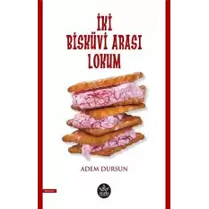 İki Bisküvi Arası Lokum