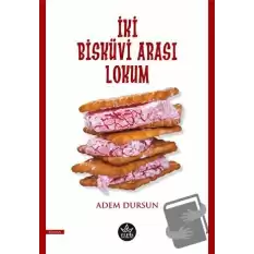 İki Bisküvi Arası Lokum