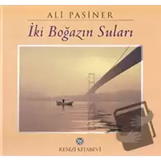 İki Boğazın Suları (Ciltli)