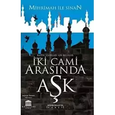 İki Cami Arasında Aşk