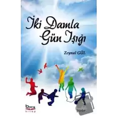 İki Damla Gün Işığı