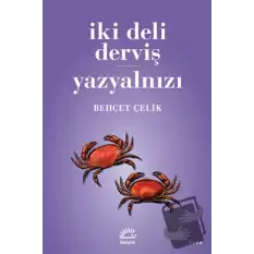 İki Deli Derviş - Yazyalnızı