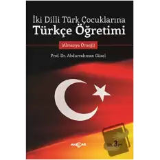 İki Dilli Türk Çocuklarına Türkçe Öğretimi