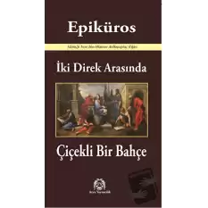 İki Direk Arasında Çiçekli Bir Bahçe