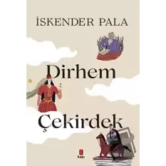 İki Dirhem Bir Çekirdek (Özel Baskı) (Ciltli)