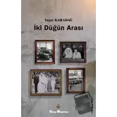 İki Düğün Arası