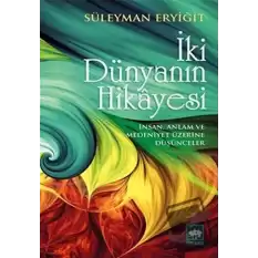 İki Dünyanın Hikayesi