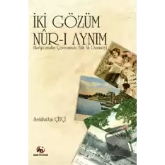 İki Gözüm Nur-i Aynım