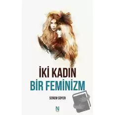 İki Kadın Bir Feminizm