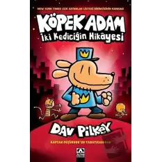 İki Kediciğin Hikayesi - Köpek Adam 3