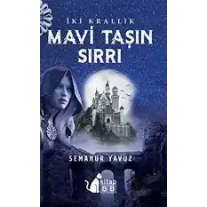 İki Krallık - Mavi Taşın Sırrı