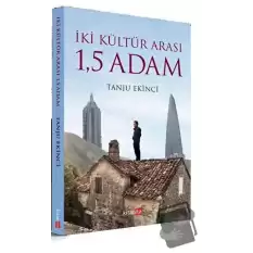 İki Kültür Arası 1,5  Adam