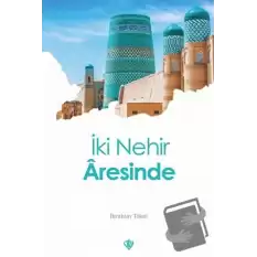 İki Nehir Aresinde