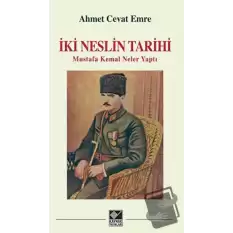 İki Neslin Tarihi (Ciltli)