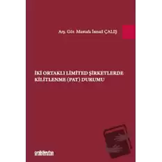 İki Ortaklı Limited Şirketlerde Kilitlenme (PAT) Durumu (Ciltli)