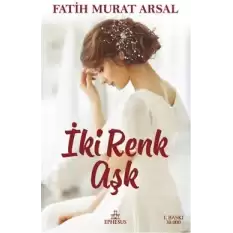 İki Renk Aşk (Ciltli)