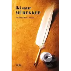 İki Satır Mürekkep