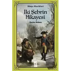 İki Şehrin Hikayesi