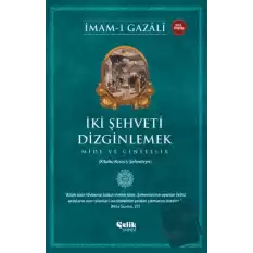 İki Şehveti Dizginlemek