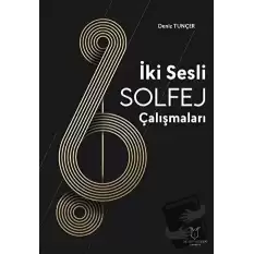 İki Sesli Solfej Çalışmaları