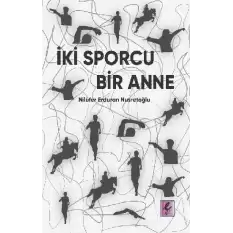 İki Sporcu Bir Anne