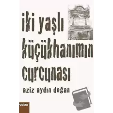 İki Yaşlı Küçükhanımın Curcunası