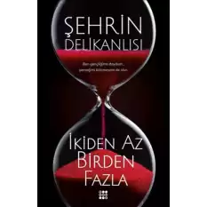 İkiden Az Birden Fazla