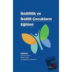 İkidillilik ve İkidilli Çocukların Eğitimi