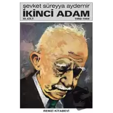 İkinci Adam (Cilt 3) 1950 - 1964