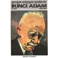 İkinci Adam Cilt: 3 1950-1964