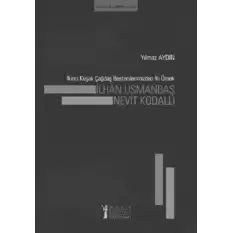 İkinci Kuşak Çağdaş Bestecilerimizden İki Örnek: İlhan Usmanbaş - Nevit Kodallı