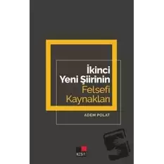 İkinci Yeni Şiirinin Felsefi Kaynakları