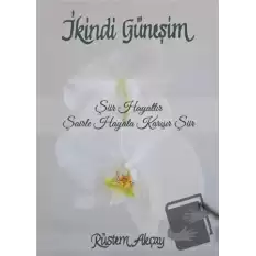 İkindi Güneşim