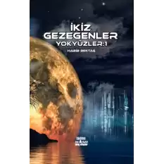 İkiz Gezegenler - Yok Yüzler:1