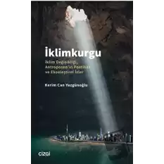 İklimkurgu - İklim Değişikliği, Antroposenin Poetikası ve Ekoeleştirel İzler