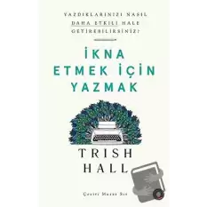 İkna Etmek İçin Yazmak