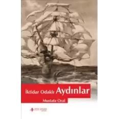 İktidar Odaklı Aydınlar