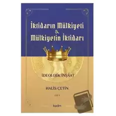 İktidarın Mülkiyeti ve Mülkiyetin İktidarı Cilt 2