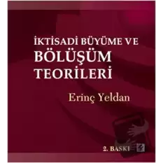 İktisadi Büyüme ve Bölüşüm Teorileri